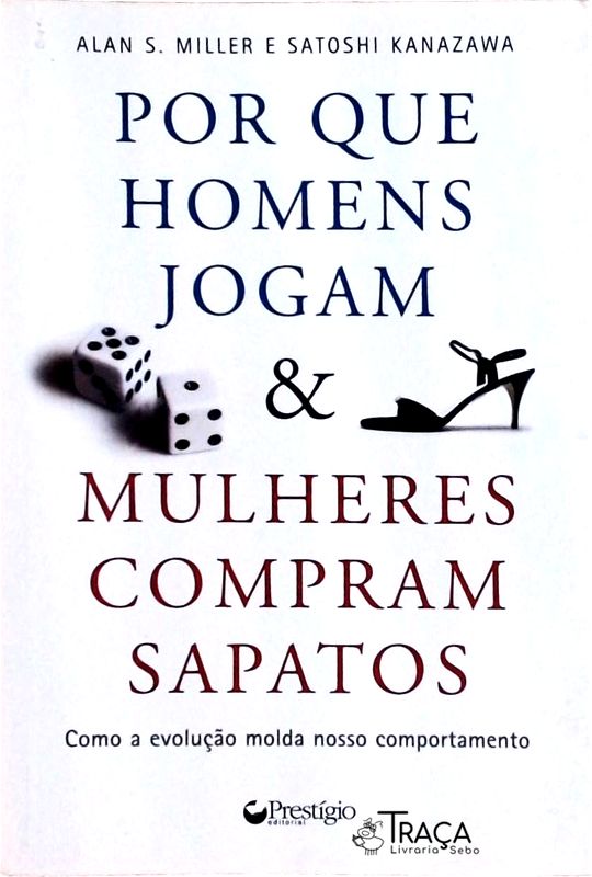 Por Que os Homens Jogam e as Mulheres Compram