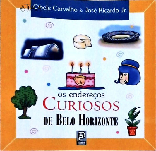 Os Endereços Curiosos de Belo Horizonte