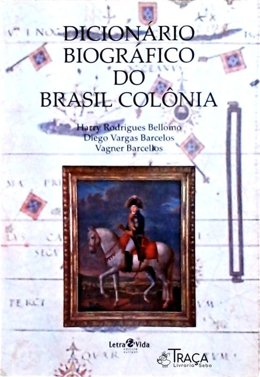Dicionário Biográfico do Brasil Colônia