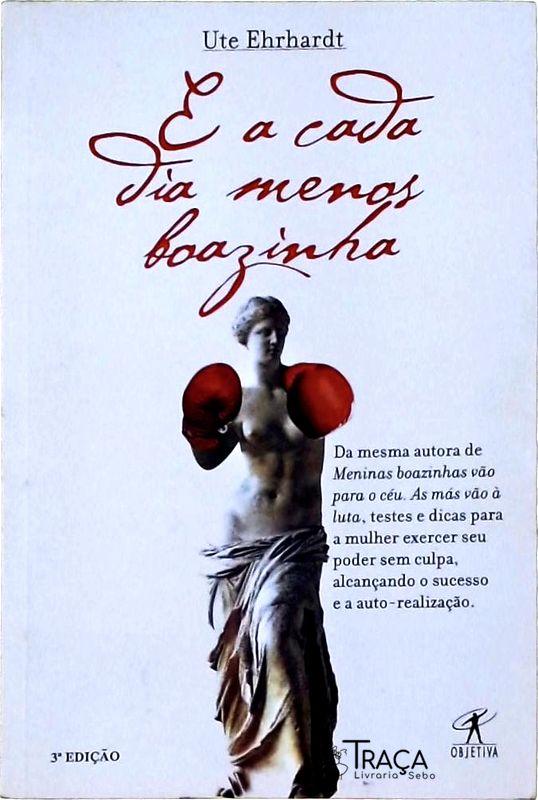 E a Cada Dia Menos Boazinha
