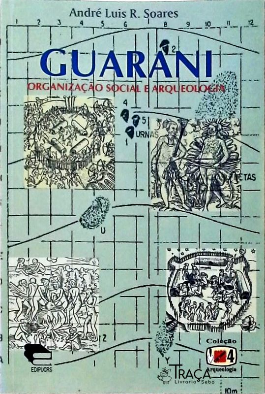 Guarani: Organização Social e Arqueologia
