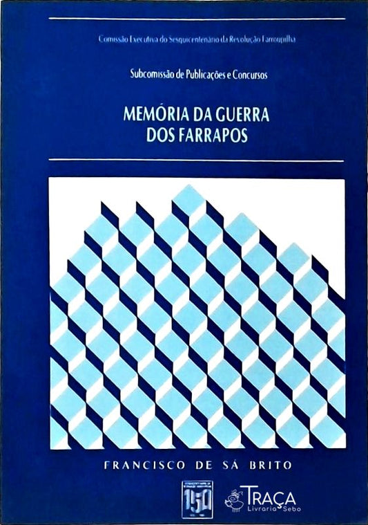 Memória da Guerra dos Farrapos