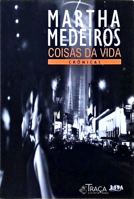 Coisas Da Vida: Crônicas