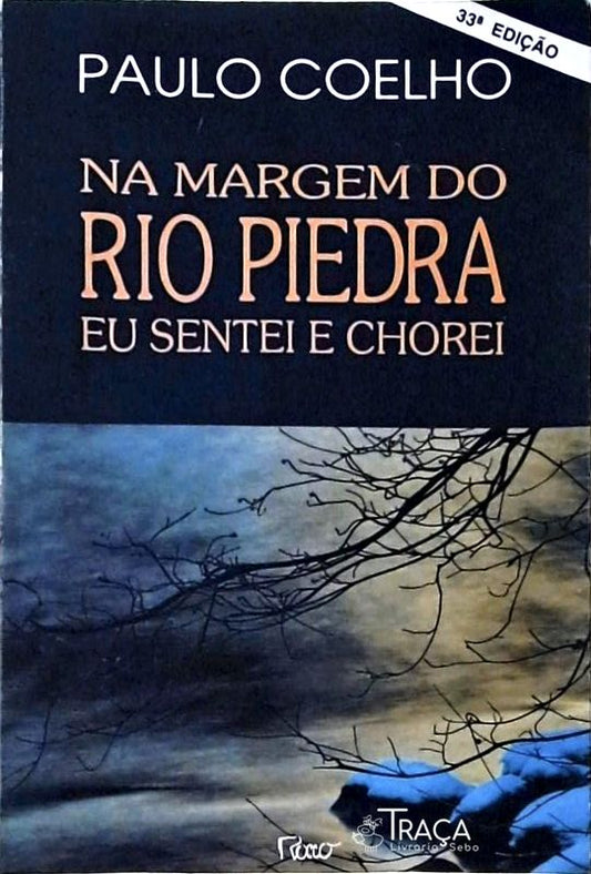 Na Margem Do Rio Piedra Eu Sentei E Chorei