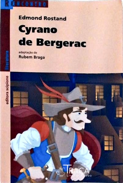 Cyrano de Bergerac (adaptação de Rubem Braga)