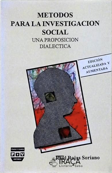Metodos para La Investigacion Social: Una Proposicion Dialectica