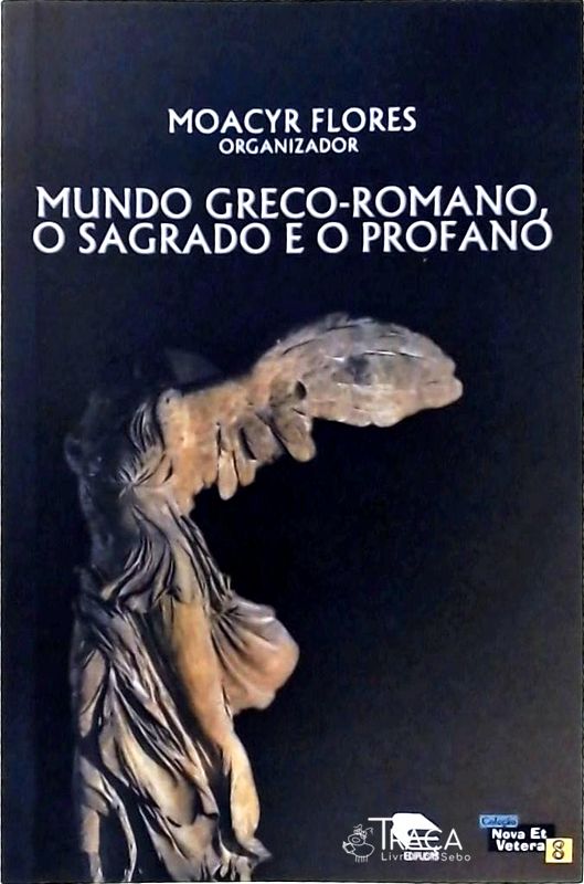 Mundo Greco-romano, o Sagrado e o Profano