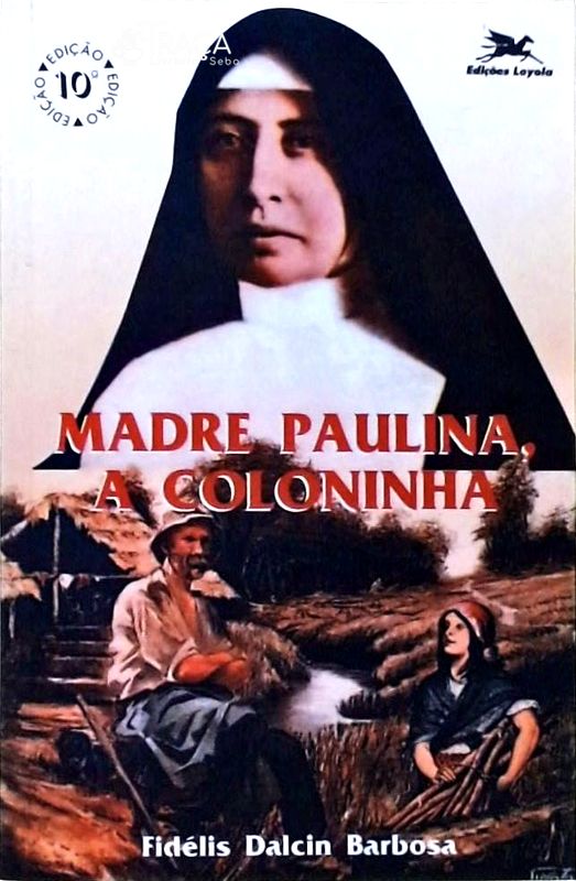 Madre Paulina, a Coloninha
