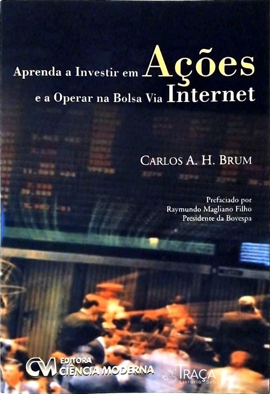 Aprenda a Investir em Ações e a Operar Na Bolsa Via Internet
