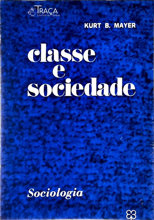 Classe e Sociedade