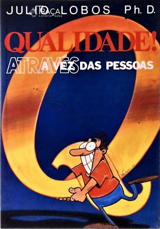 Qualidade! Através das Pessoas
