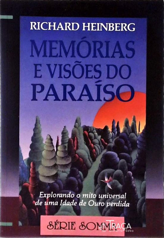 Memórias e Visões do Paraíso