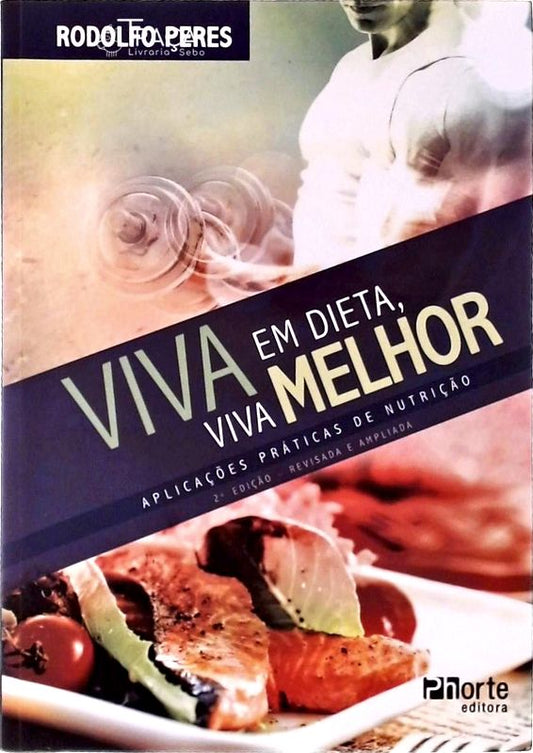 Viva em Dieta, Viva Melhor