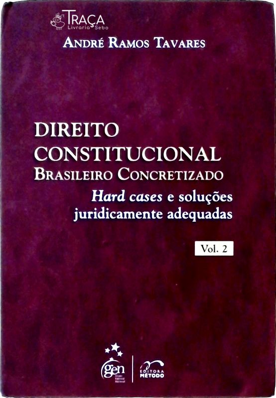 Direito Constitucional Brasileiro Concretizado - Volume 2