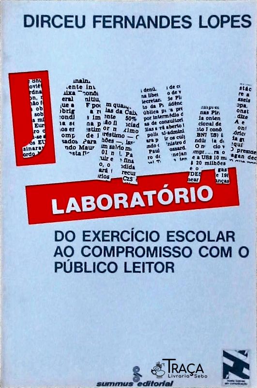 Jornal-laboratório: do Exercício Escolar Ao Compromisso com o Público Leitor