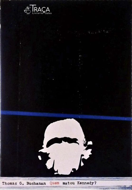 Quem matou Kennedy?