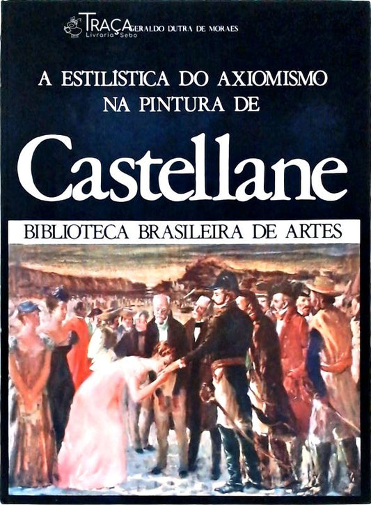 A Estilística do Axiomismo na Pintura de Castellane