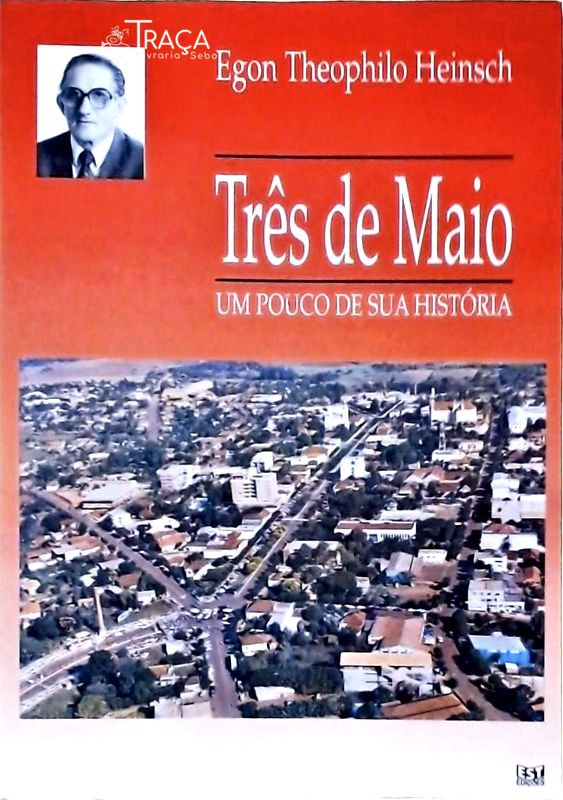 Três de Maio: Um Pouco de Sua História