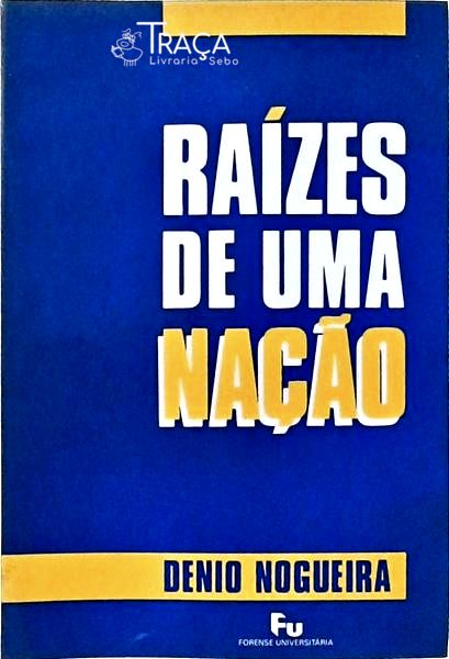 Raízes de Uma Nação