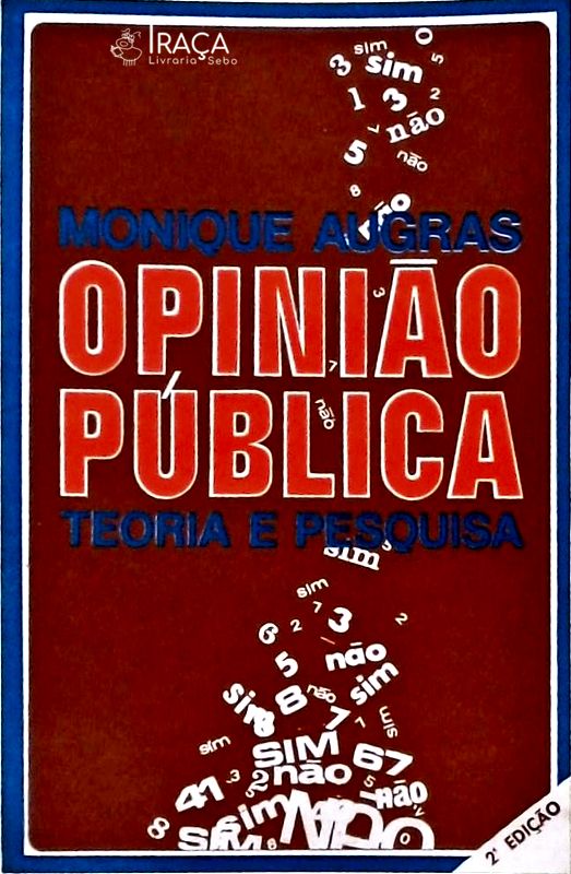 Opinião Pública: Teoria e Pesquisa