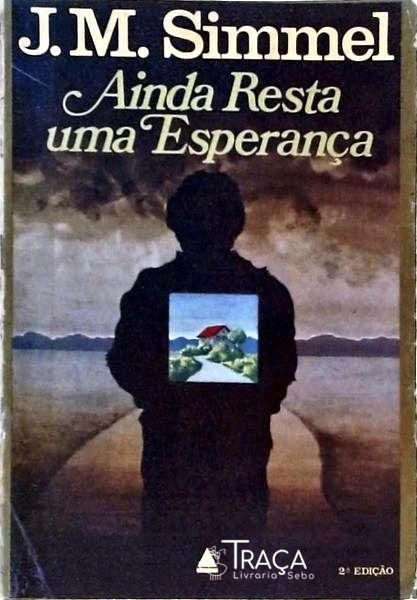Ainda Resta Uma Esperança