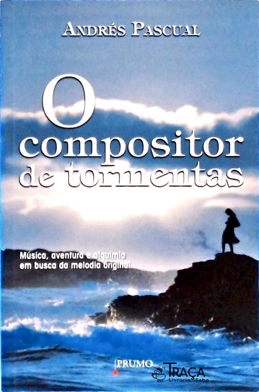 O Compositor de Tormentas