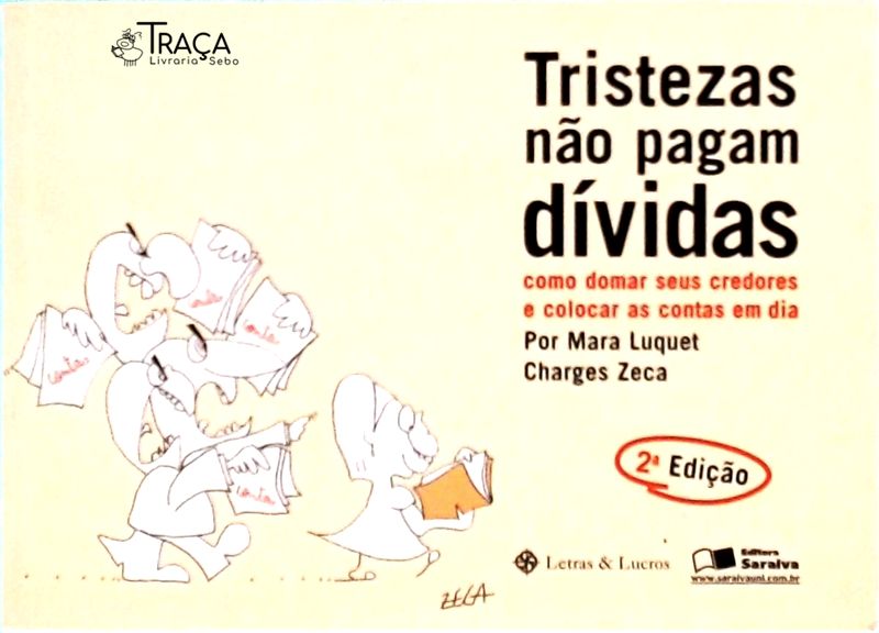 Tristezas Não Pagam Dívidas