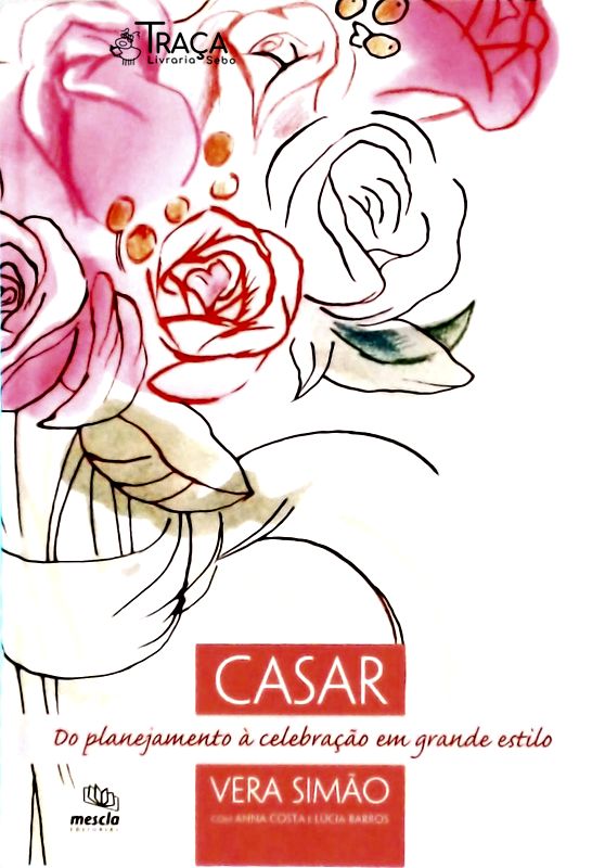 Casar: do Planejamento À Celebração em Grande Estilo