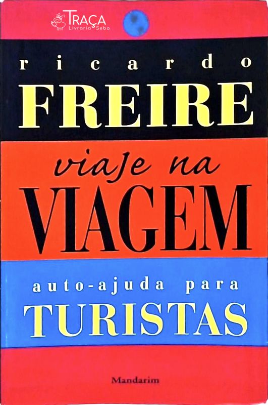 Viaje Na Viagem: Auto-ajuda para Turistas
