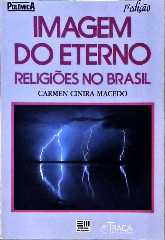 Imagem do Eterno - Religiões no Brasil