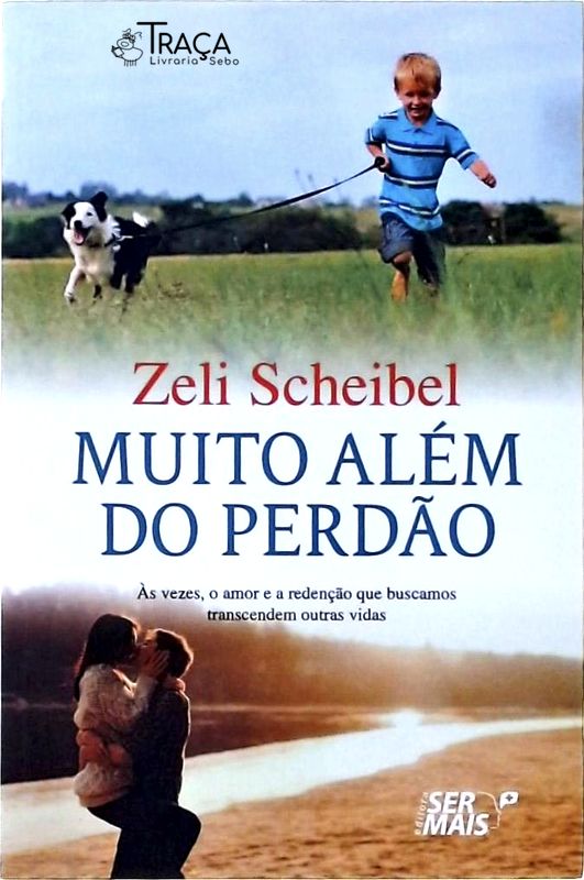 Muito Além do Perdão