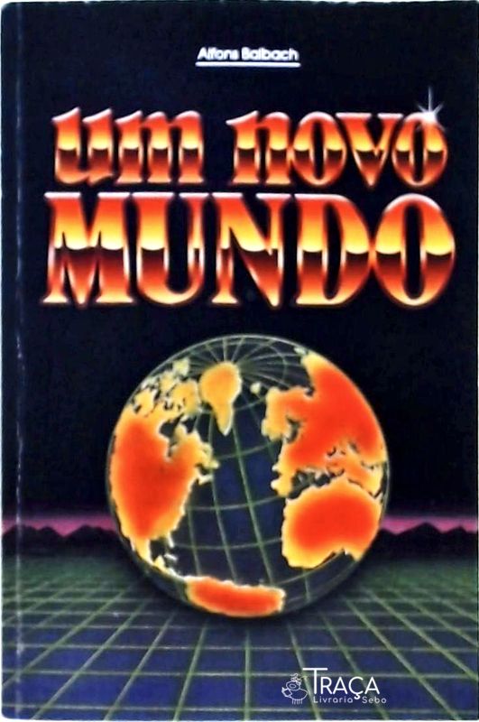 Um Novo Mundo