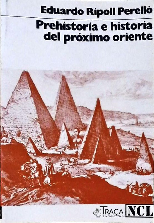 Prehistoria e Historia Del Próximo Oriente
