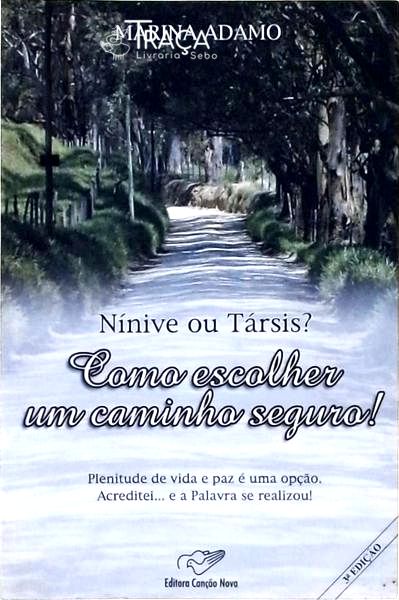 Nínive Ou Társis? Como Escolher Um Caminho Seguro!