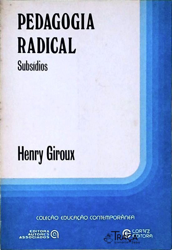 Pedagogia Radical - Subsídios