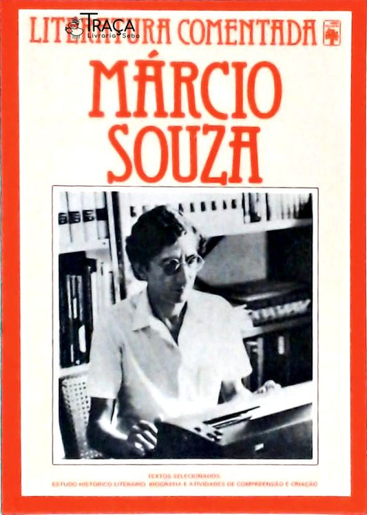 Leitura Comentada: Márcio Souza