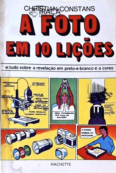 A Foto em 10 Lições