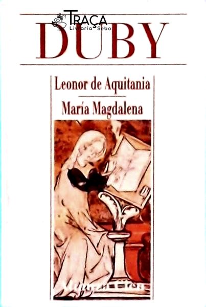 Leonor de Aquitania Y María Magdalena