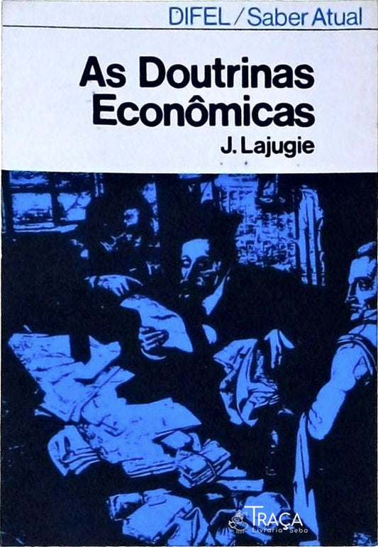 As Doutrinas Econômicas