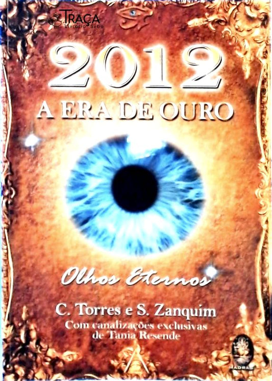2012: a Era de Ouro
