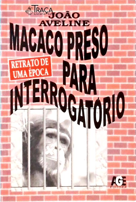 Macaco Preso Para Interrogatório