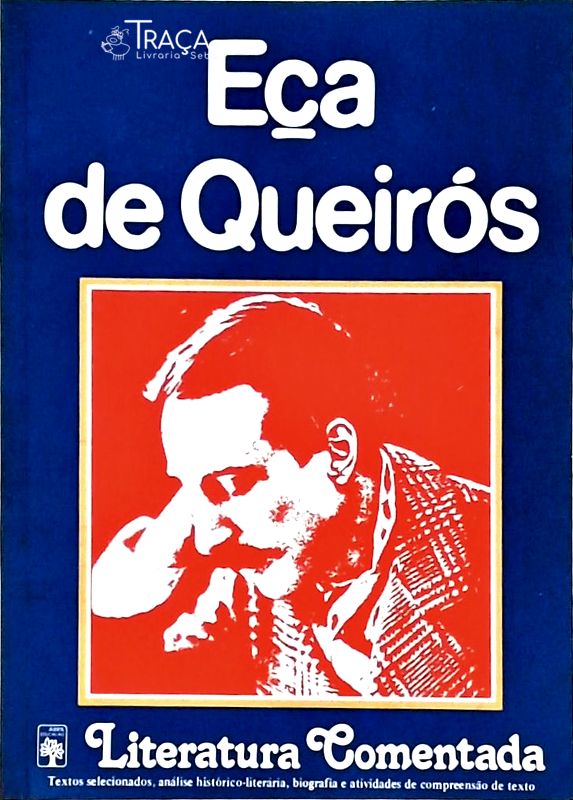 Literatura Comentada - Eça De Queirós