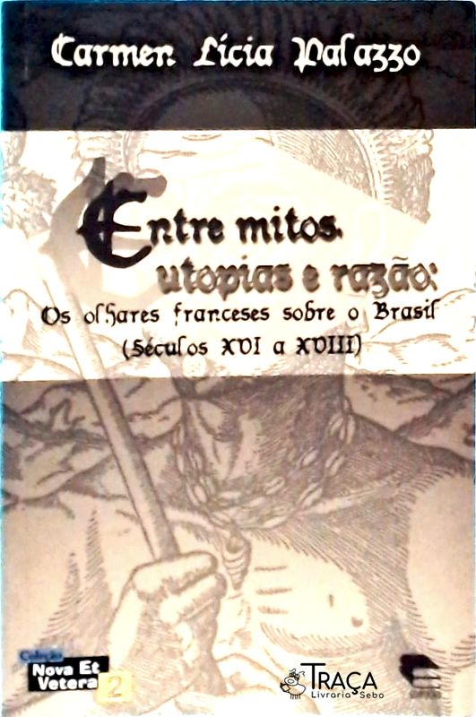 Entre Mitos, Utopias e Razão