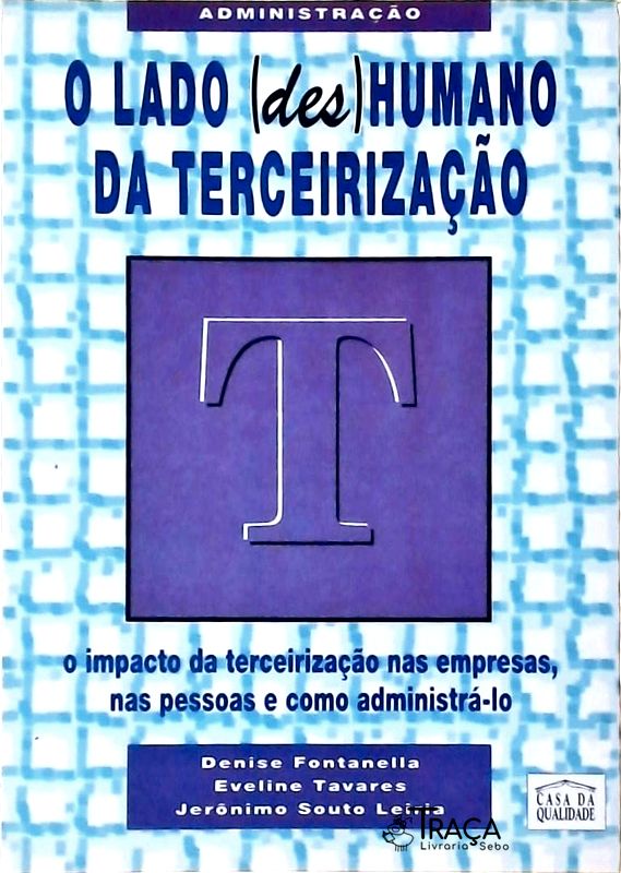 O Lado (des)humano da Terceirização