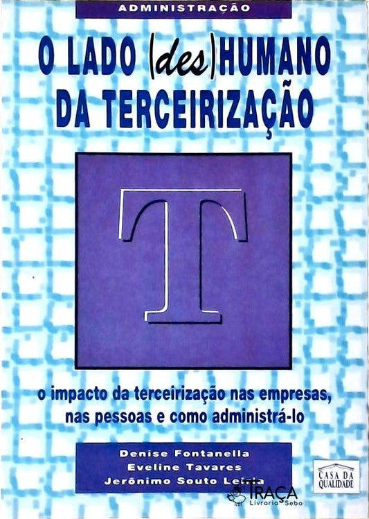 O Lado (des)humano da Terceirização