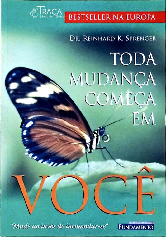 Toda Mudança Começa em Você