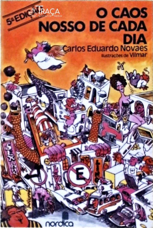 O Caos Nosso de Cada Dia