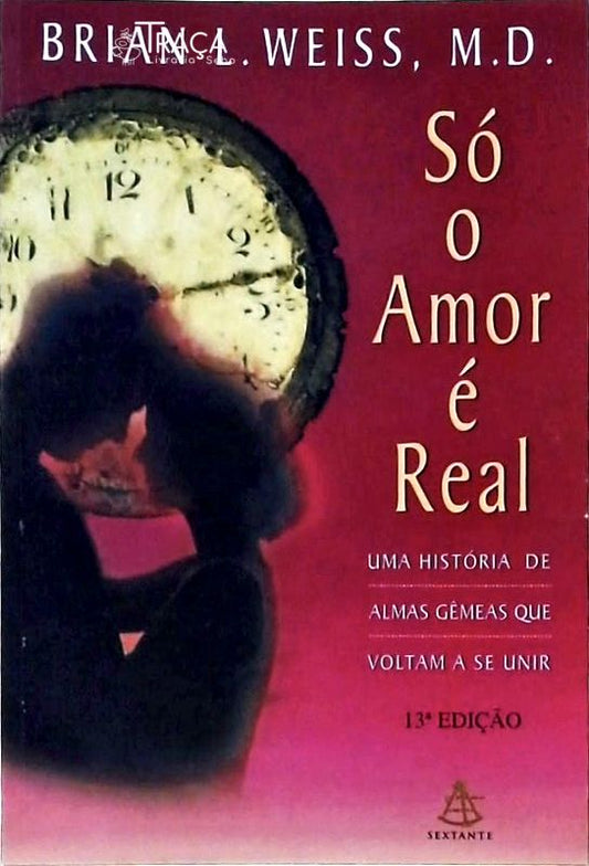 Só o Amor É Real