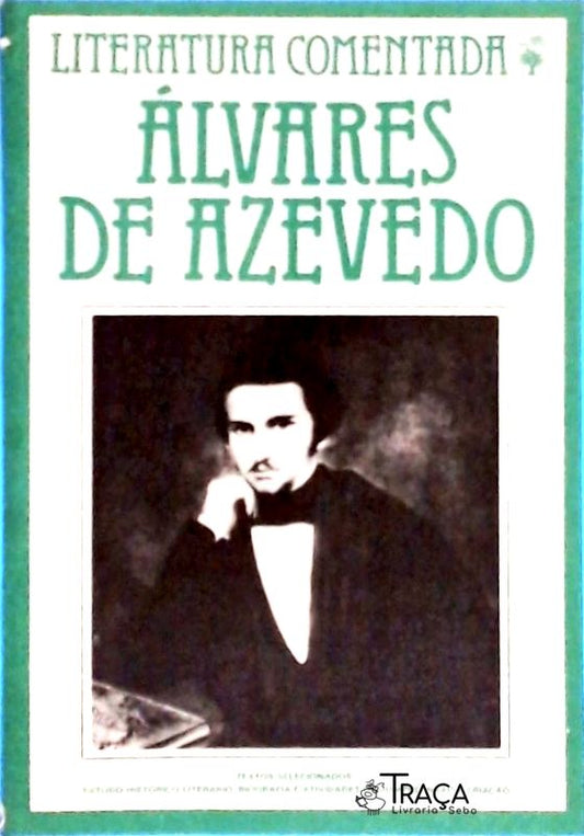 Literatura Comentada: Álvares de Azevedo