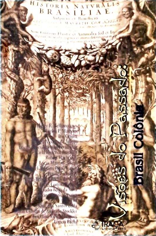 Visões do Passado: Brasil Colonia